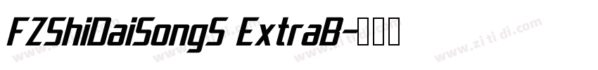 FZShiDaiSongS ExtraB字体转换